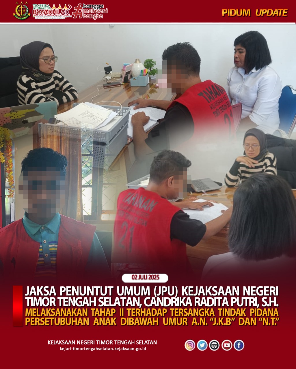 Tahap II Penyerahan Tersangka Dan Barang Bukti Dari Polres TTS Ke Kejari TTS Dengan Tersangka a.n. “J.K.B”. dan Tersangka a.n. “N.T.” Dalam Perkara Tindak Pidana Persetubuhan Anak Dibawah Umur.