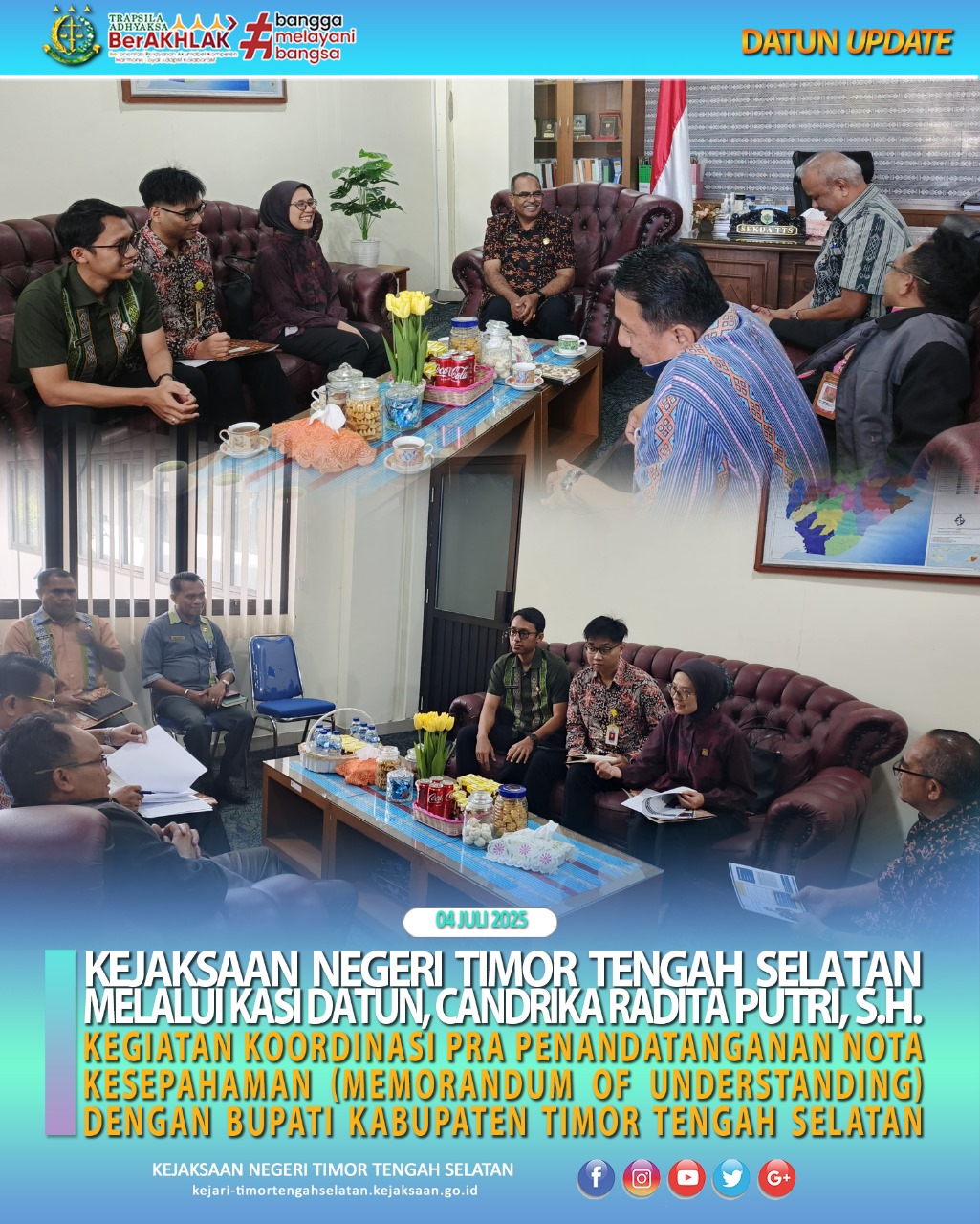 koordinasi pra penandatanganan Nota Kesepahaman Memorandum Of Understanding) dengan Bupati Kabupaten Timor Tengah Selatan