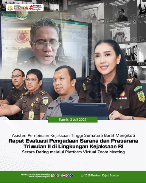 Rapat Evaluasi Pengadaan Sarana dan Prasarana Triwulan II di lingkungan Kejaksaan Republik Indonesia.