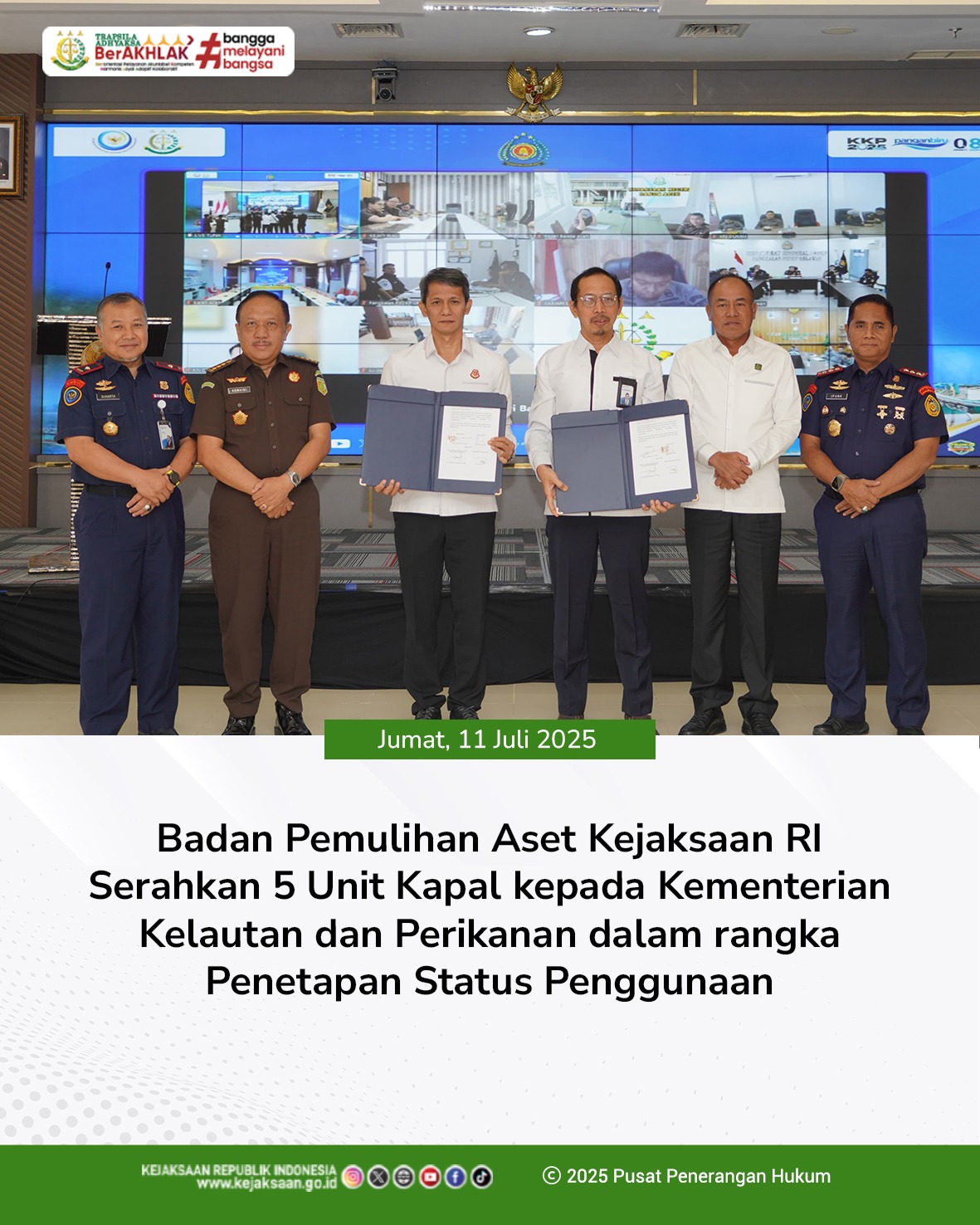 Badan Pemulihan Aset Kejaksaan RI Serahkan 5 Unit Kapal kepada Kementerian Kelautan dan Perikanan dalam rangka Penetapan Status Penggunaan