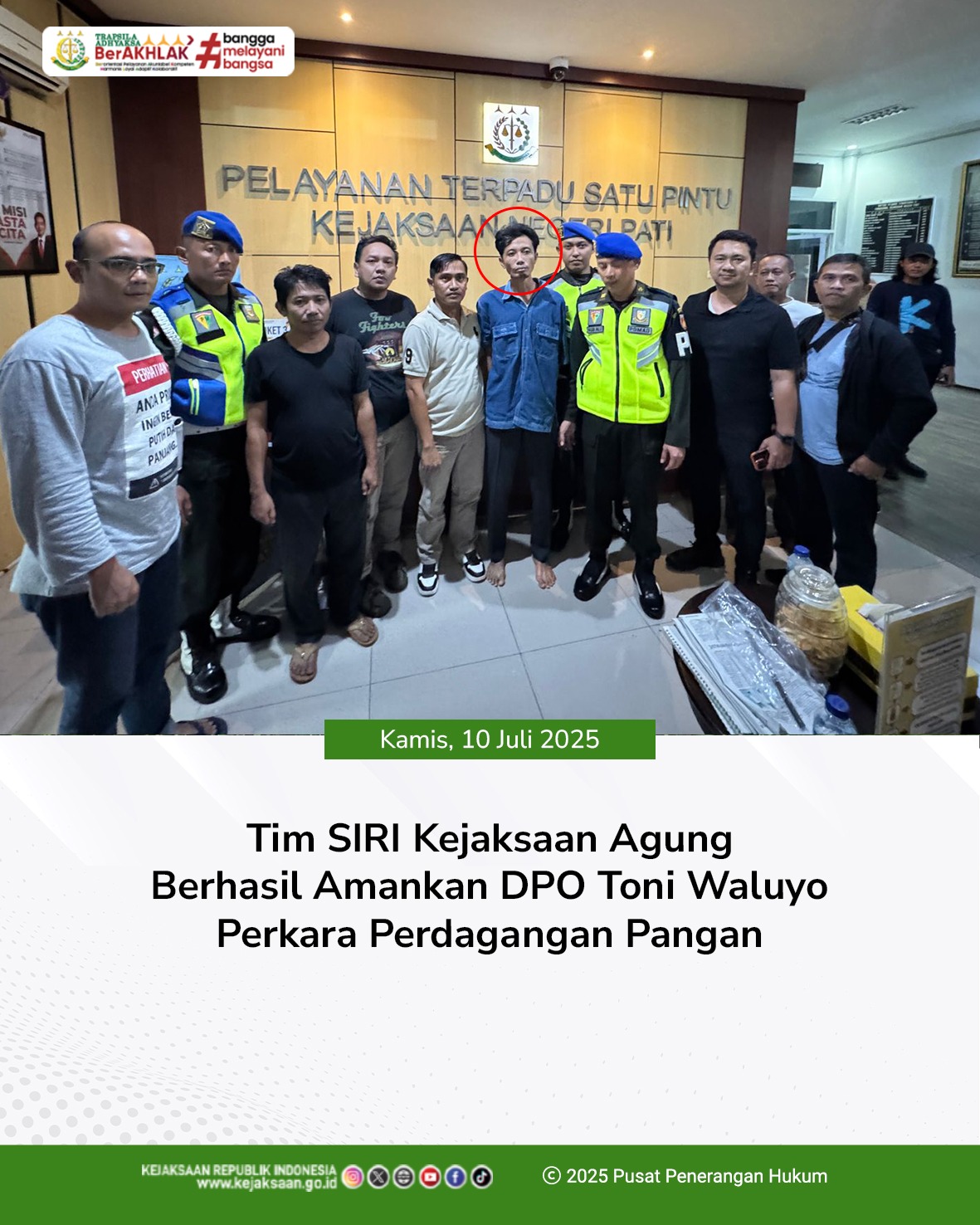 Tim SIRI Kejaksaan Agung Berhasil Amankan DPO Toni Waluyo Perkara Perdagangan Pangan