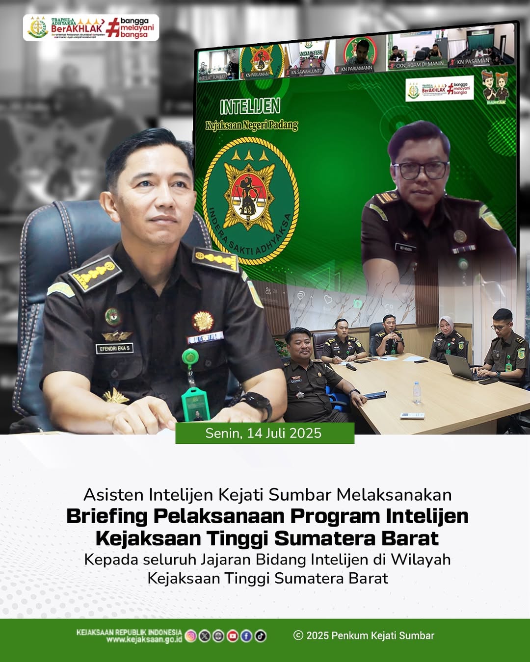 melaksanakan briefing internal tentang pelaksanaan Program Intelijen kepada seluruh jajaran Intelijen Kejaksaan se-wilayah Hukum Kejati Sumbar.