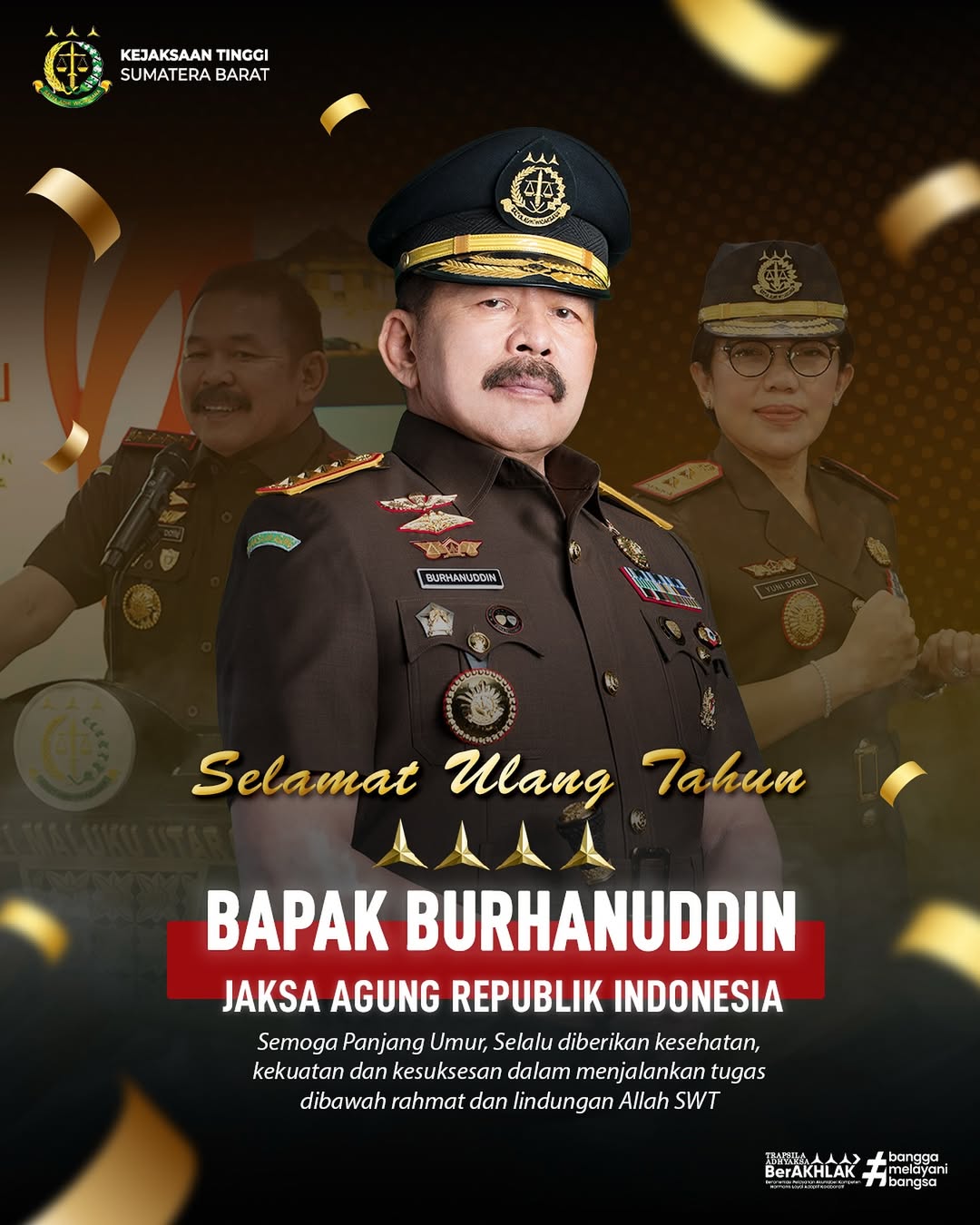 Selamat Ulang Tahun kepada Bapak Jaksa Agung Republik Indonesia, Prof. Dr. H. ST. Burhanuddin, S.H., M.M.