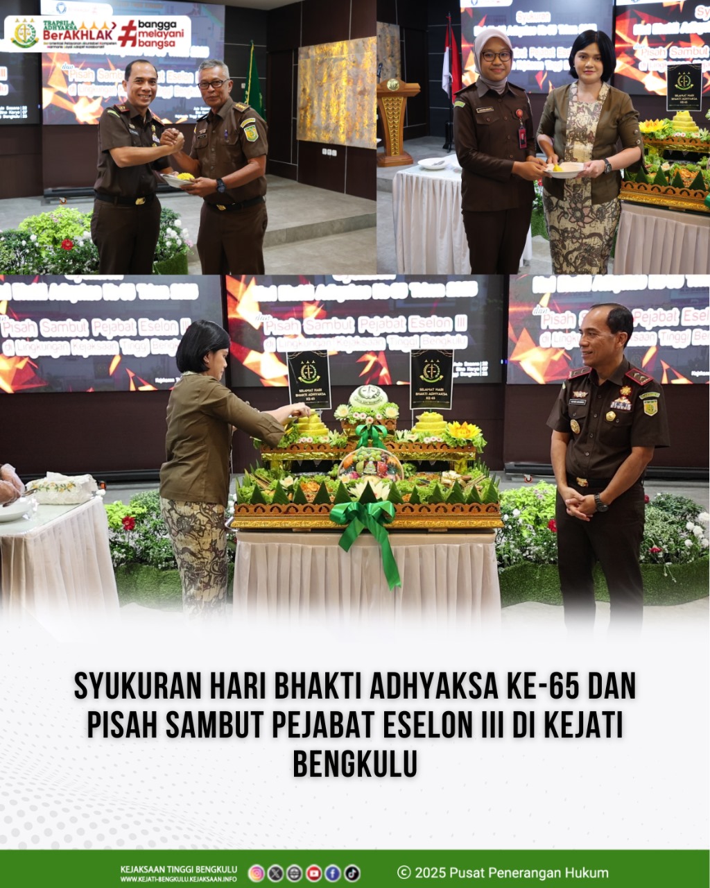 Syukuran Hari Bhakti Adhyaksa ke-65 dan Pisah Sambut Pejabat Eselon III di Kejati Bengkulu BENGKULU – Selasa, 22 Juli 2025