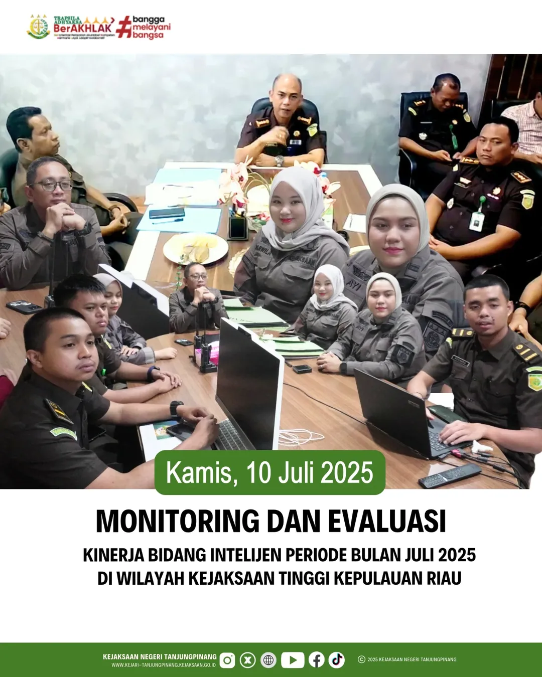 Monitoring dan Evaluasi Kinerja Bidang Intelijen Periode Bulan Juli 2025 Wilayah Kejaksaan Tinggi Kepulauan Riau