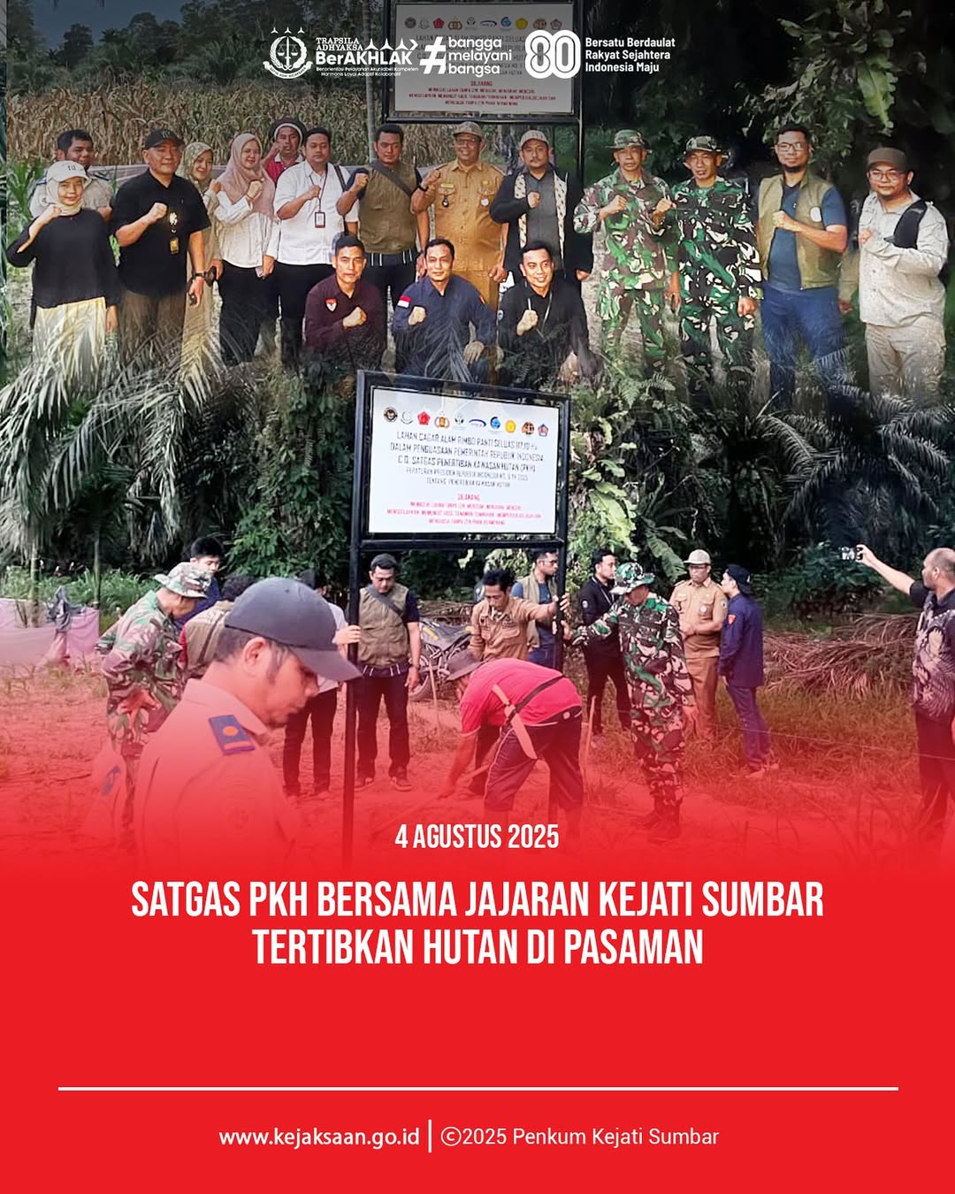 Satgas PKH bersama jajaran Kejati Sumbar tertibkan Hutan di Pasaman