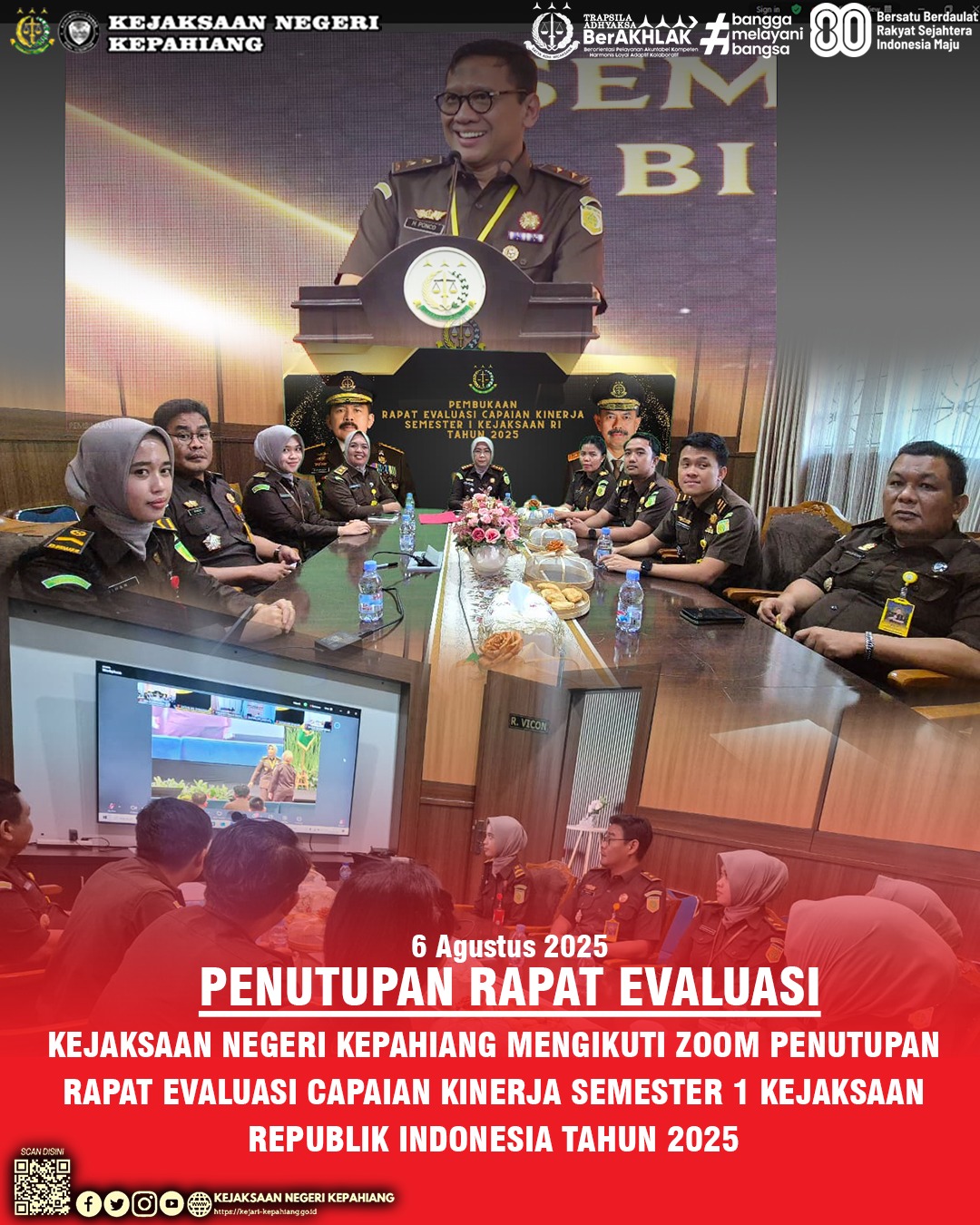 PENUTUPAN RAPAT EVALUASI CAPAIAN KINERJA SEMESTER I TAHUN 2025