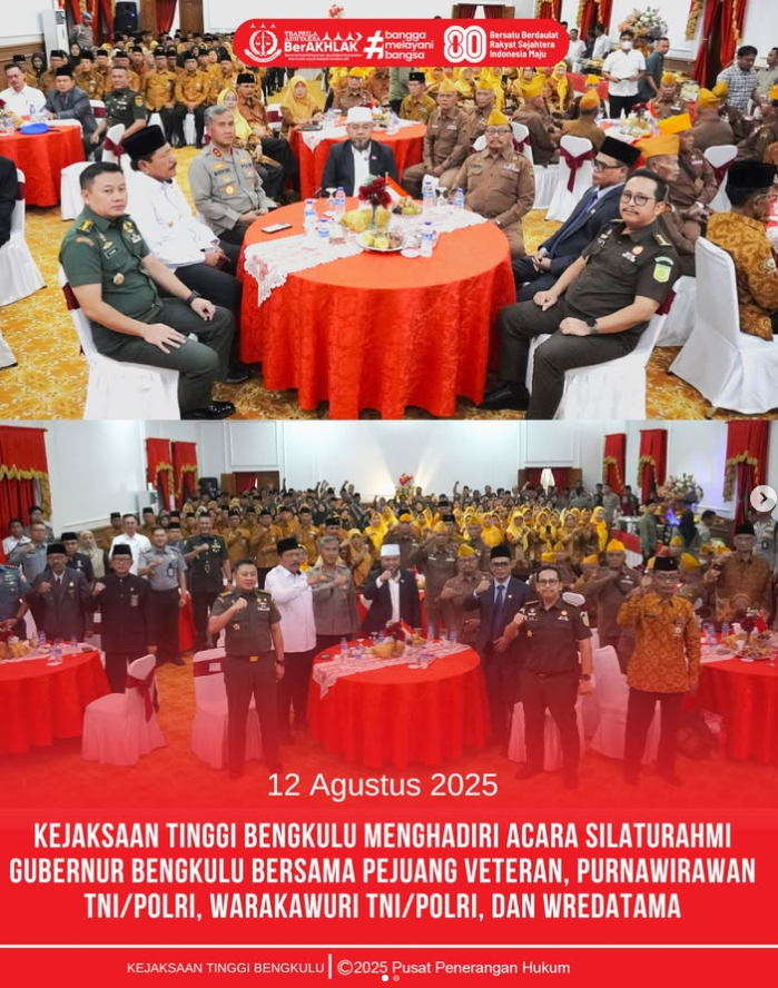 Kejaksaan Tinggi Bengkulu Menghadiri Acara Silaturahmi Gubernur Bengkulu bersama Pejuang Veteran, Purnawirawan TNIPolri, Warakawuri TNIPolri, dan Wredatama