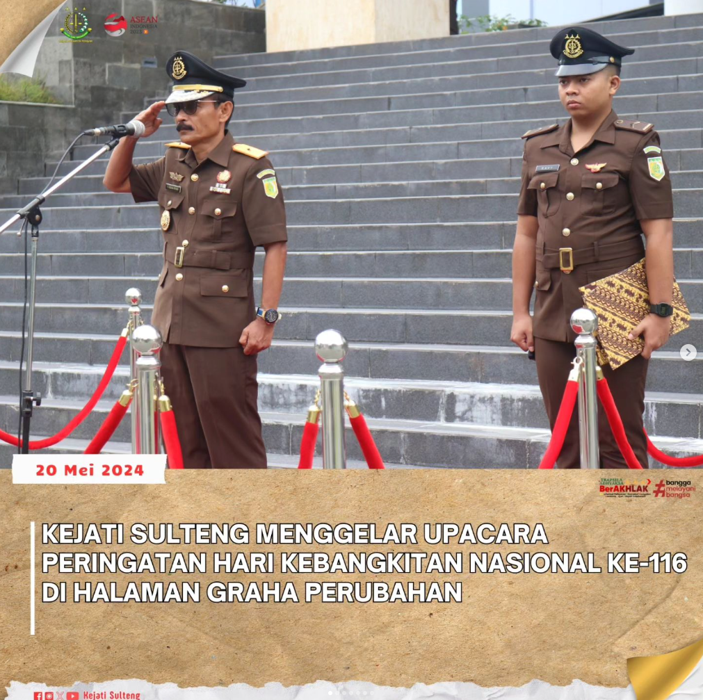KEJATI SULTENG MENGGELAR UPACARA PERINGATAN HARI KEBANGKITAN NASIONAL KE-116 DI HALAMAN GRAHA PERUBAHAN