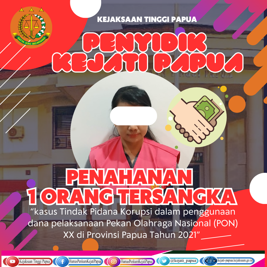 Penyidik Kejati Papua Menahan 1 Orang Tersanka Dugaan Korupsi Dana PON Papua
