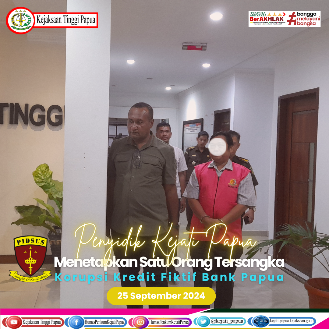 Kejati Papua Tetapkan satu Tersangka Korupsi Kredit Fiktif Bank Papua.
