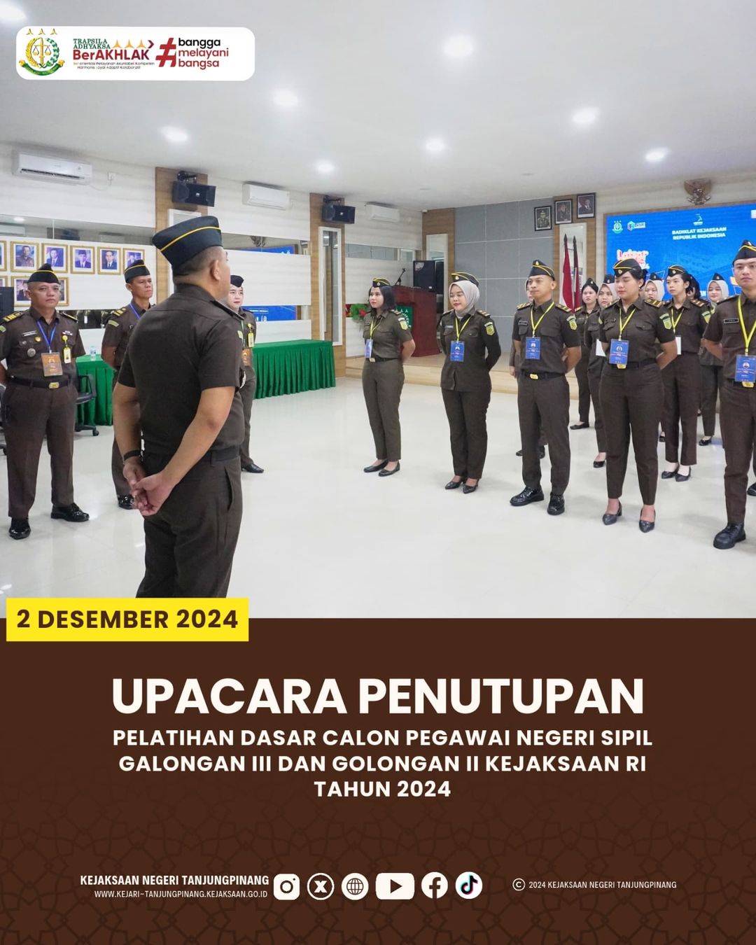 Upacara Penutupan Pelatihan Dasar Calon Negeri Sipil Golongan III dan Golongan II Kejaksaan RI Tahun 2024