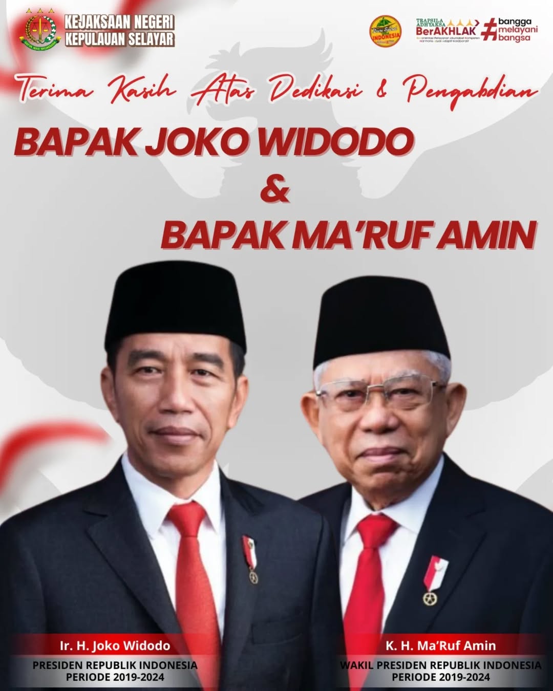 Terima Kasih Atas Dedikasi dan Pengabdian Bpk Joko Widodo dan Bpk Maruf Amin Selama Menjabat Presiden Republik Indonesia dan Wakil Presiden Republik Indonesia Periode 2019-2024
