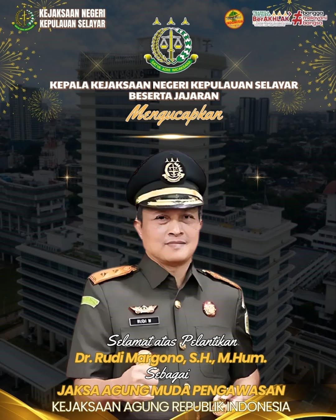 Selamat Atas Pelantikan Bapak Dr. Rudi Margono, S.H., M.Hum. sebagai Jaksa Agung Muda Pengawasan pada Kejaksaan Agung RI