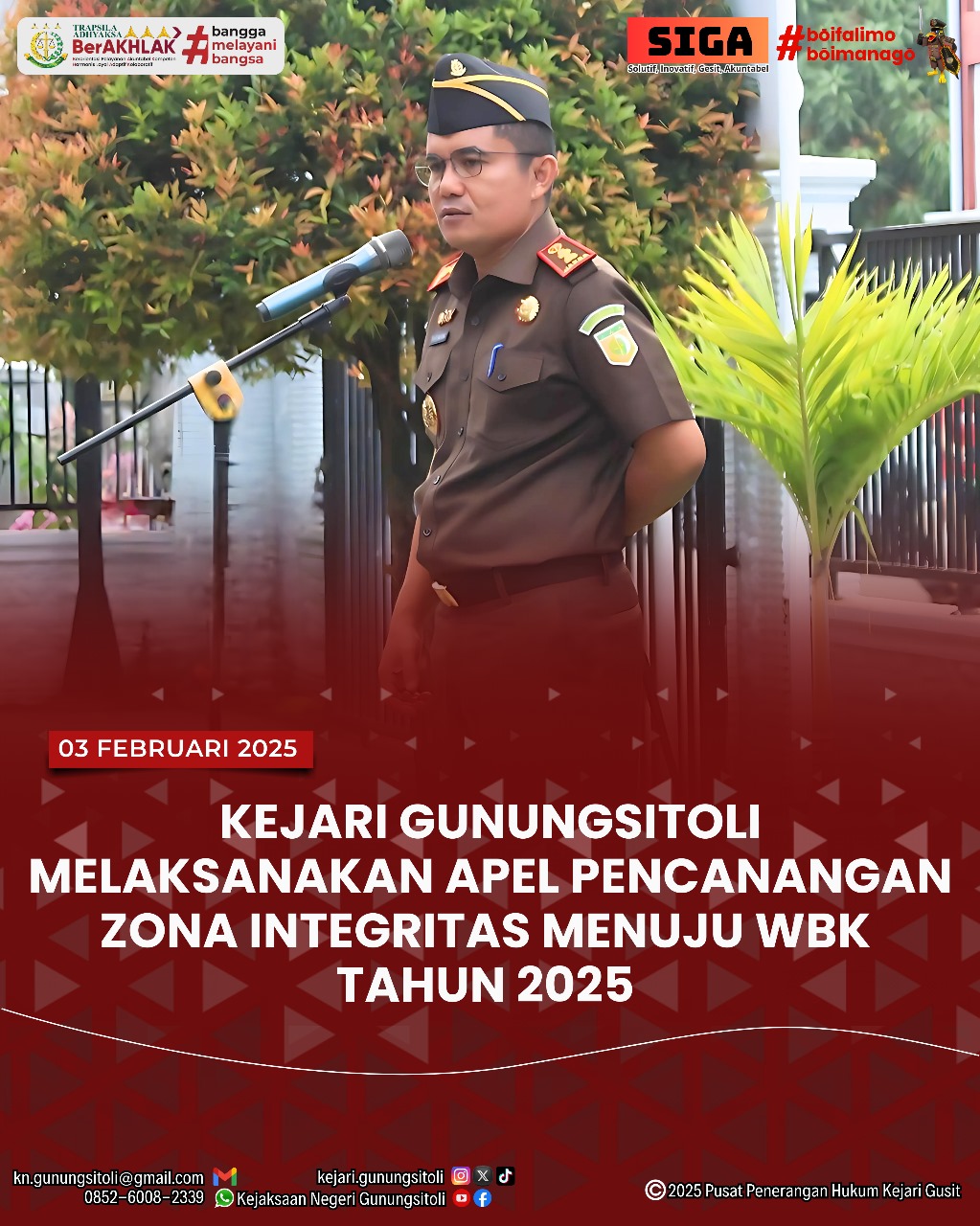 KEJAKSAAN NEGERI GUNUNGSITOLI MELAKSANAKAN APEL PENCANANGAN ZONA INTEGRITAS MENUJU WBK TAHUN 2025