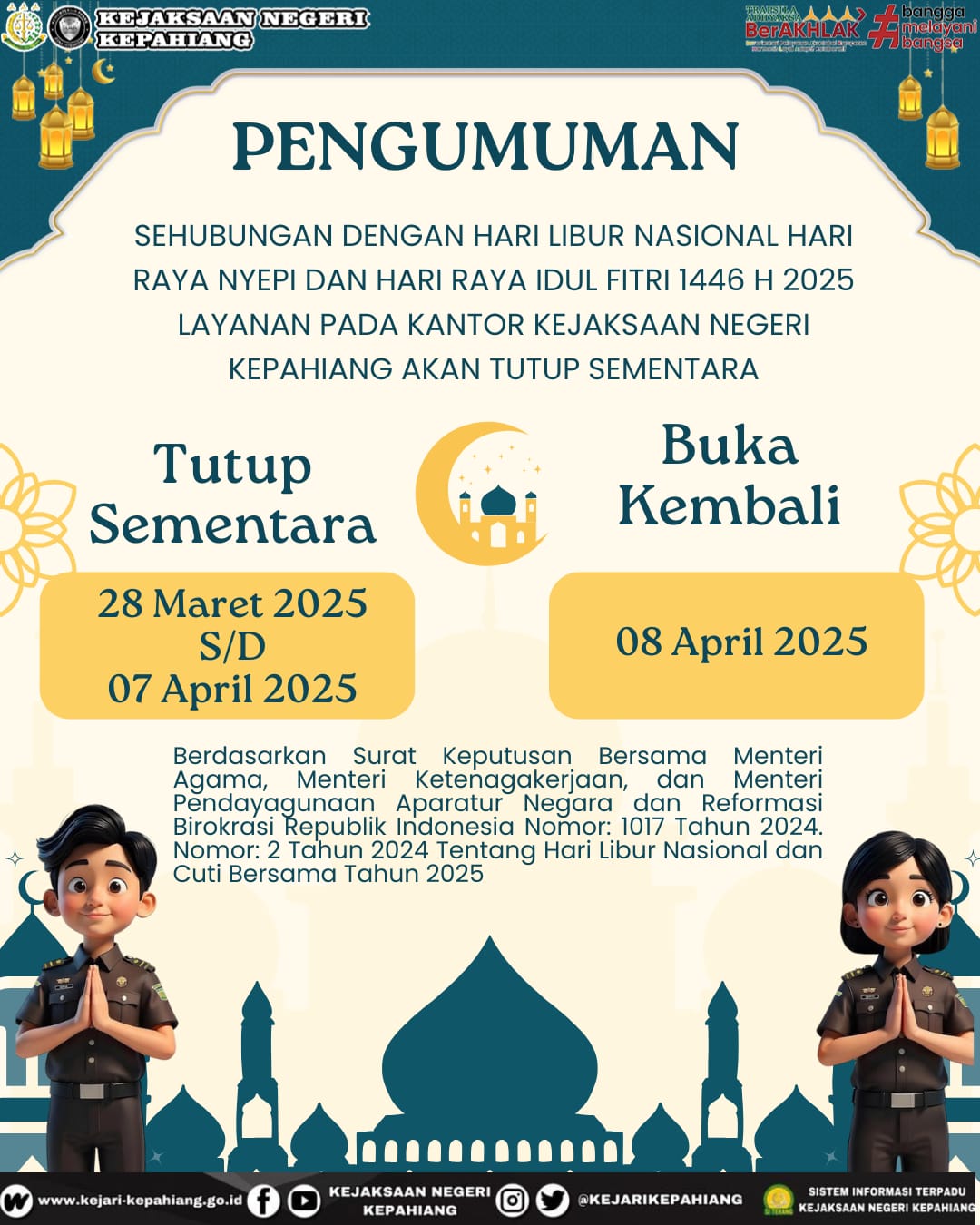 Informasi Jam Pelayanan Operasional Kantor Kejaksaan Negeri Kepahiang Libur Nasional Hari Raya Nyepi dan Hari Raya Idul Fitri 1446 H.