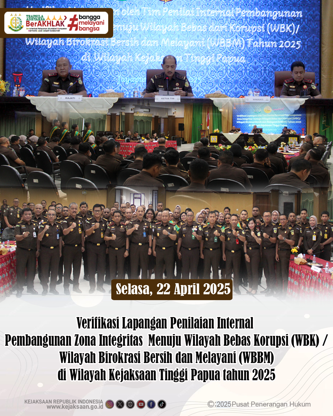 verifikasi lapangan penilaian internal dalam rangka pembangunan Zona Integritas menuju Wilayah Bebas dari Korupsi WBK) dan Wilayah Birokrasi Bersih dan Melayani WBBM)