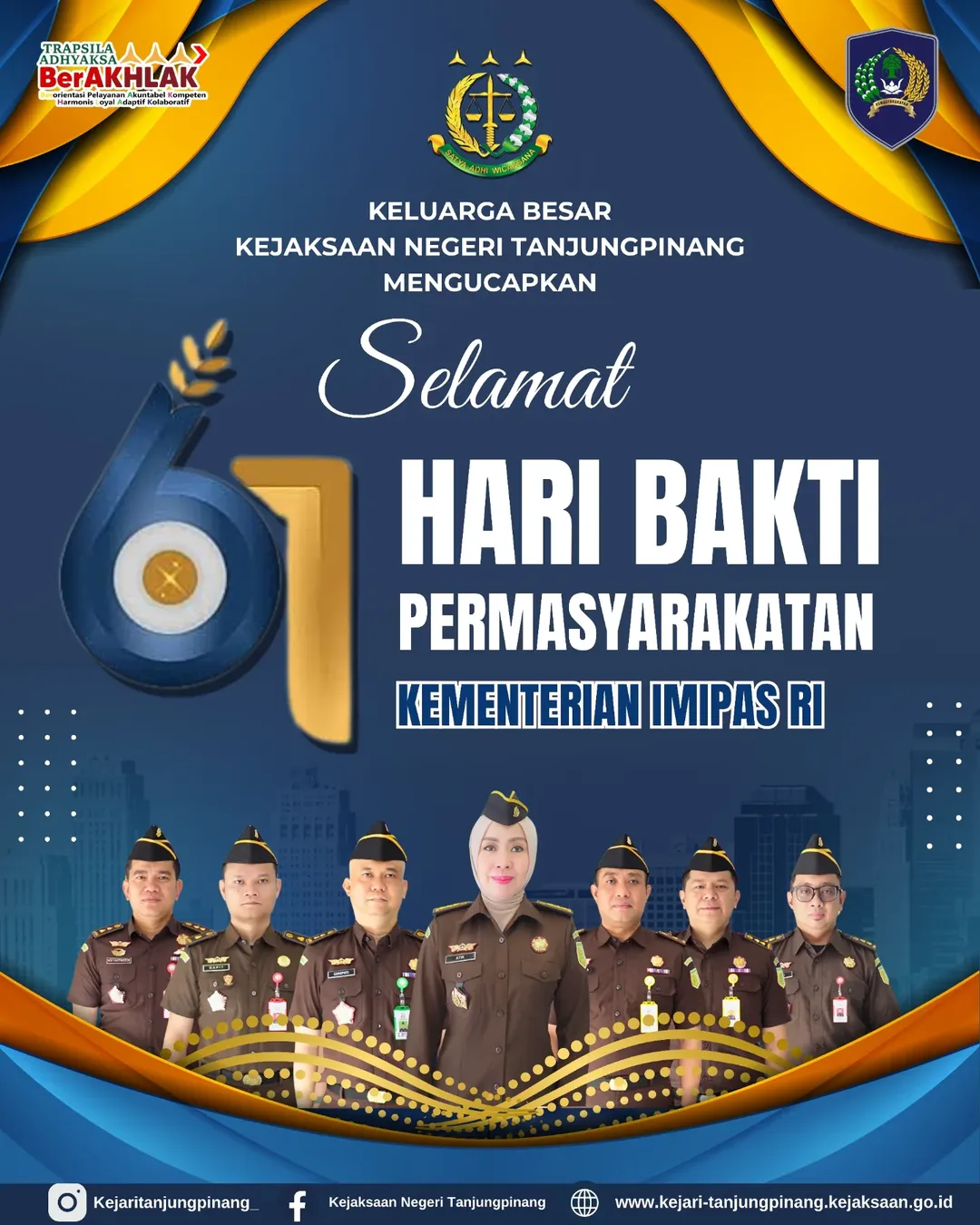 Keluarga Besar Kejaksaan Negeri Tanjungpinang Mengucapkan Selamat Hari Bakti Permasyarakatan Kementerian IMIPAS RI
