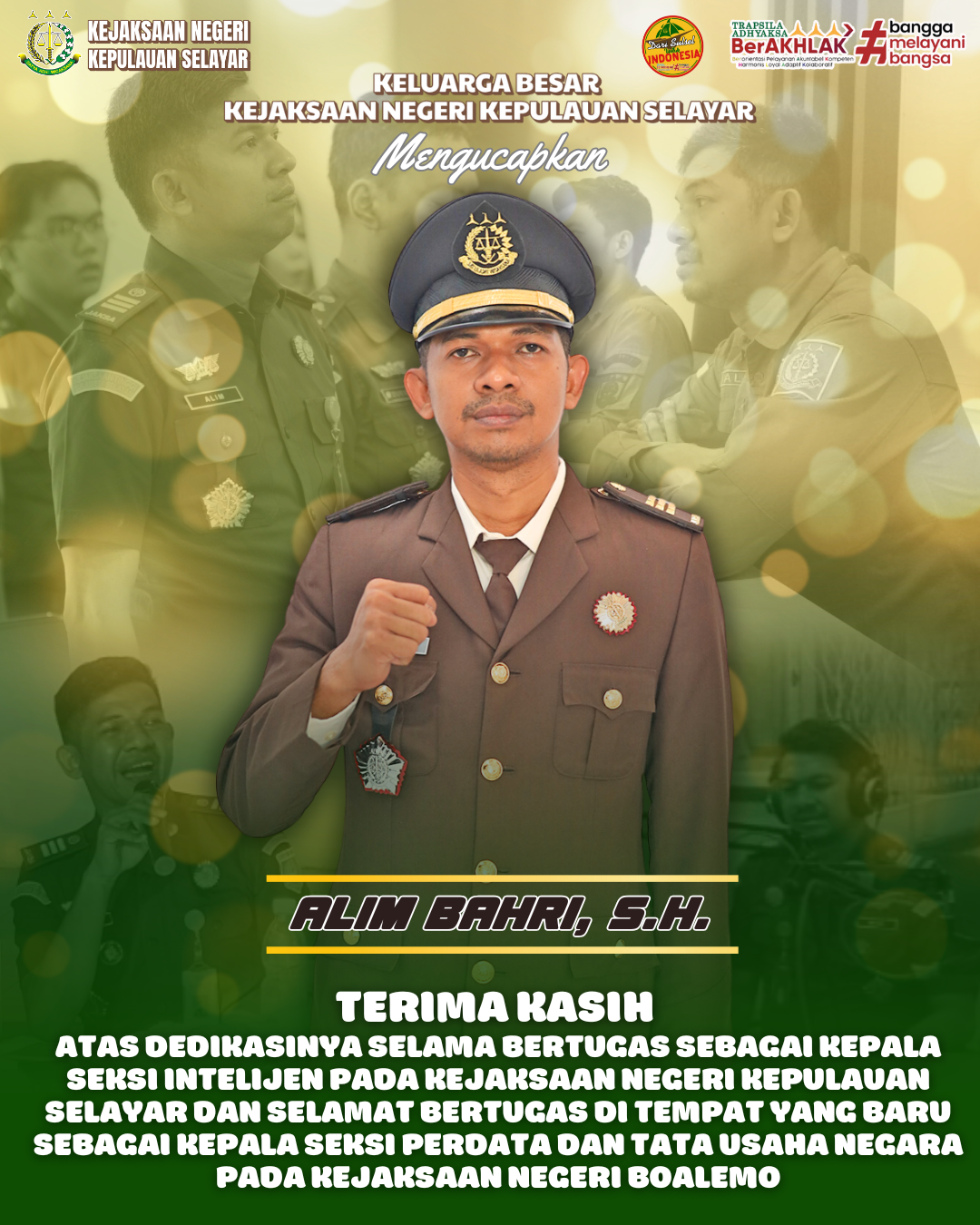 Terima Kasih Atas Dedikasinya Selama Bertugas Sebagai Kepala Seksi Intelijen Pada Kejaksaan Negeri Kepulauan Selayar