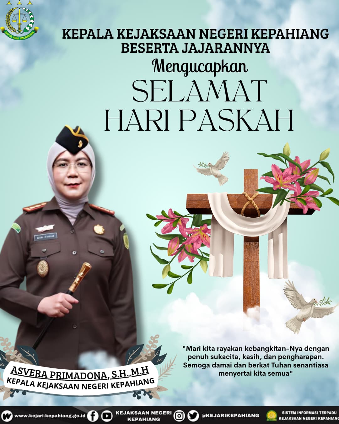 Kepala Kejaksaan Negeri Kepahiang Asvera Primadona, S.H., M.H beserta Jajaran Mengucapkan Selamat Hari Paskah bagi seluruh umat Kristiani.