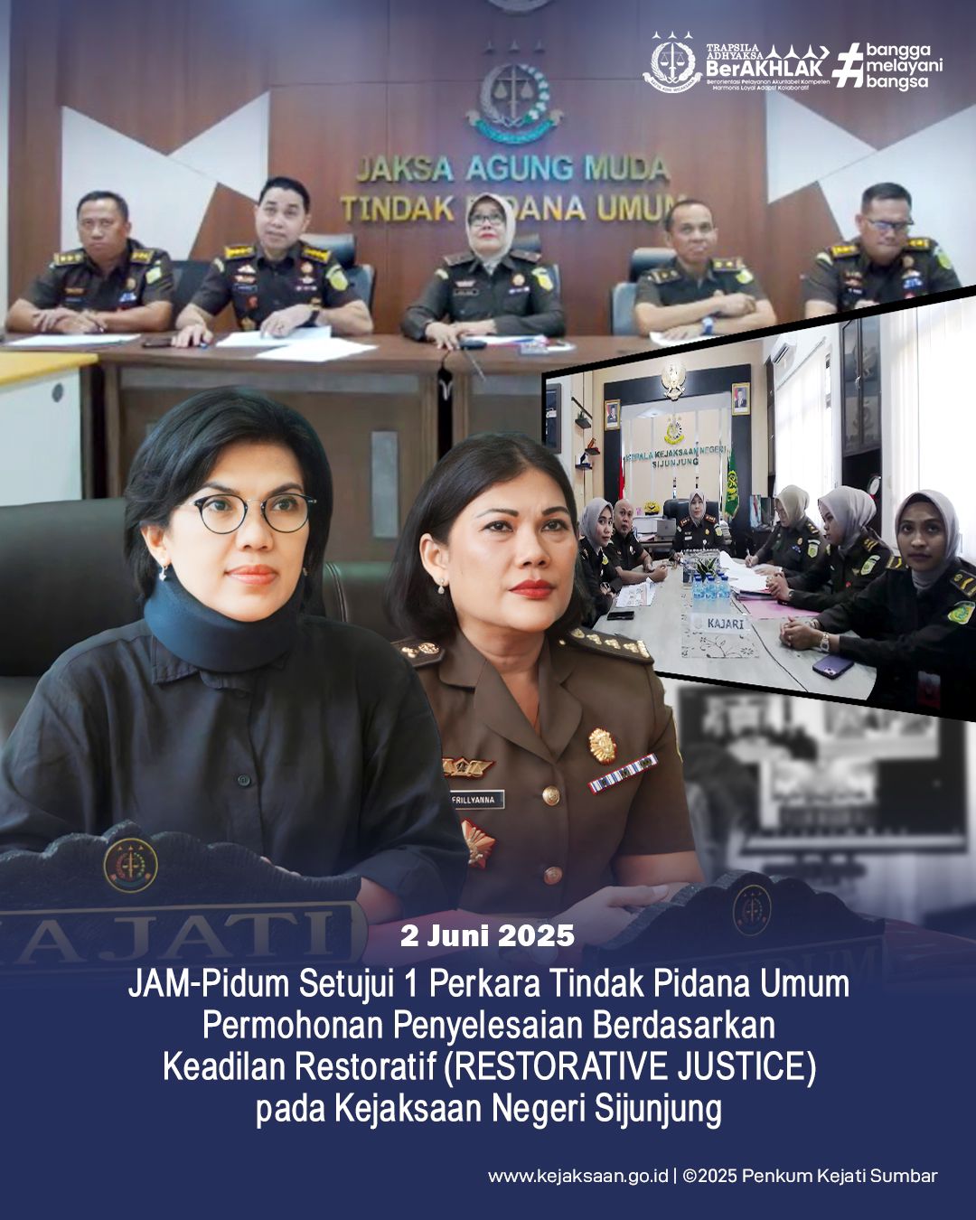 JAM-Pidum Setujui perkara Tindak Pidana Umum Permohonan Penyelesaian Berdasarkan keadilan Restoratif Restorative Justice) pada Kejaksaan Negeri Sijunjung