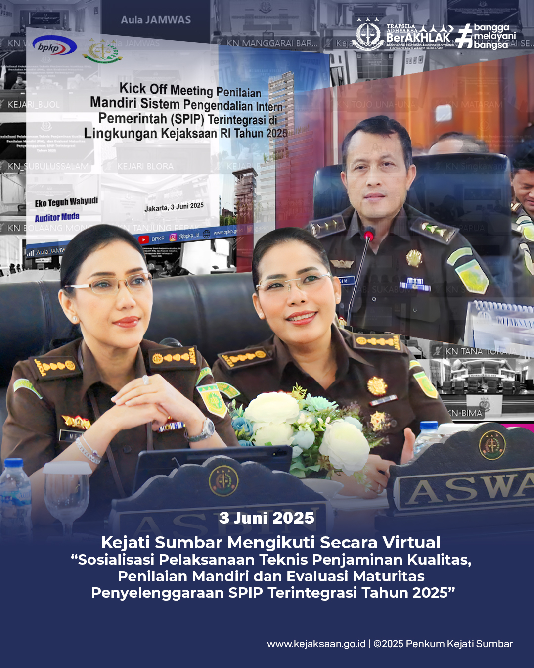 Kejati Sumbar mengikuti secara virtual “Sosialisasi Pelaksanaan Teknis Penjamin Kualitas, Penilaian Mandiri dan Evaluasi Maturitas Penyelenggaraan SPIP terintegrasi tahun 2025”