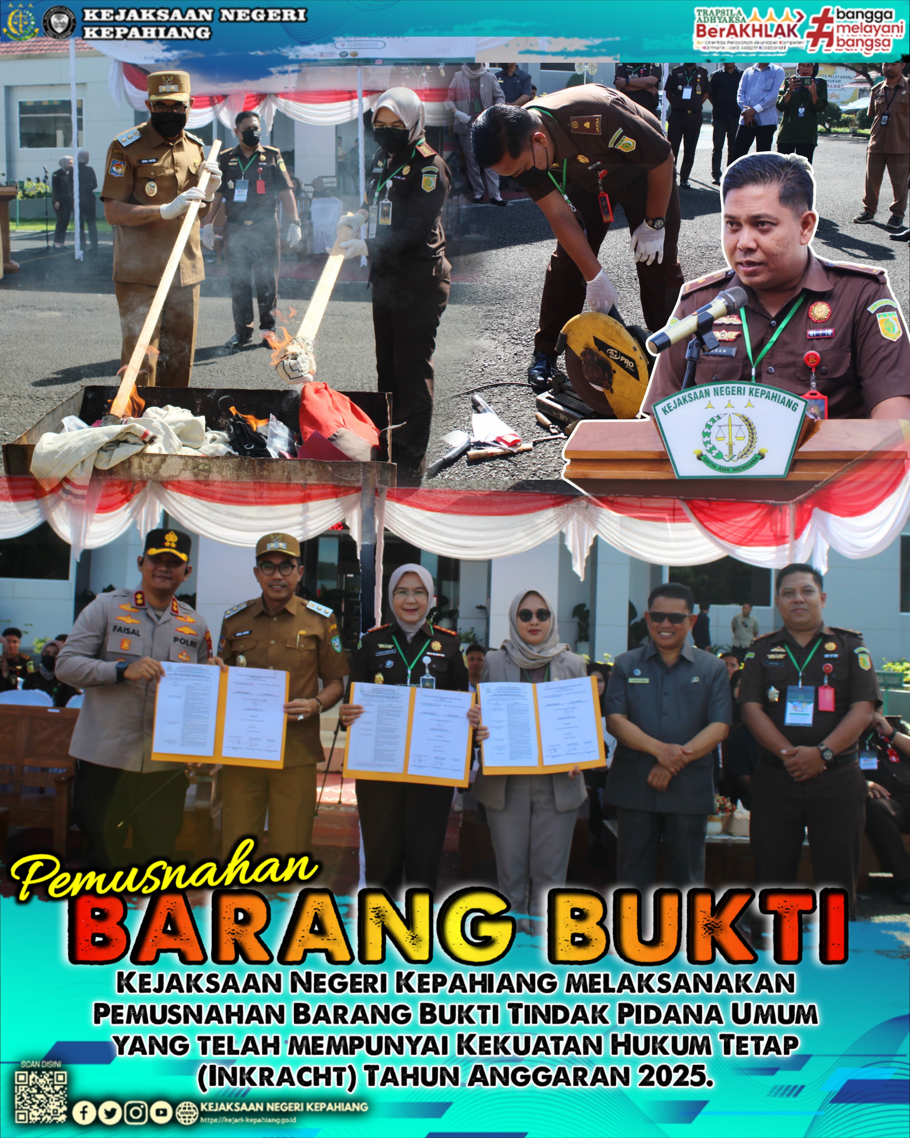 PEMUSNAHAN BARANG BUKTI TINDAK PIDANA UMUM YANG TELAH MEMPUNYAI KEKUATAN HUKUM TETAP INKRACHT) TAHUN 2025