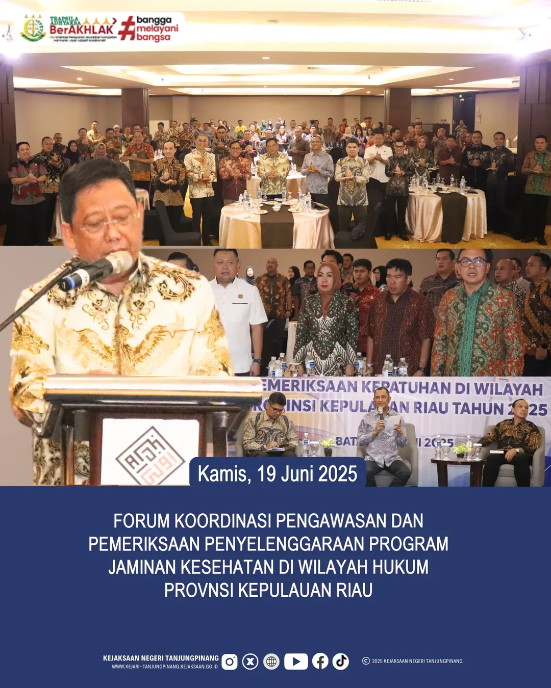 Forum Koordinasi Pengawasan dan Pemeriksaan Penyelenggaraan Program Jaminan Kesehatan di Wilayah Hukum Provinsi Kepulauan Riau