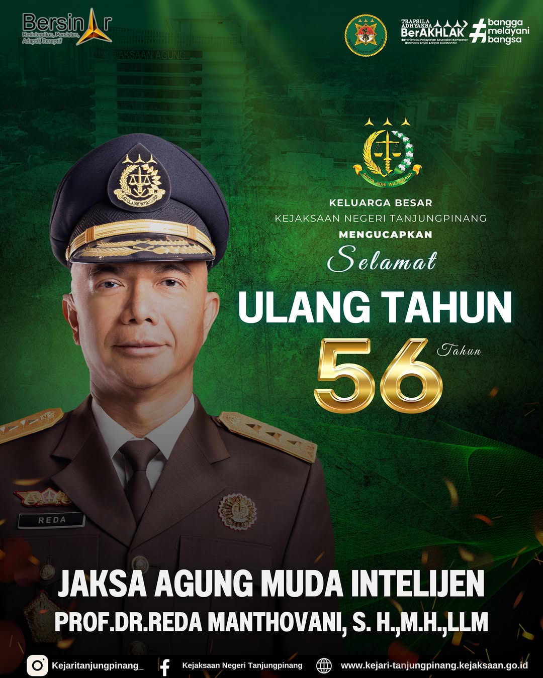 Keluarga Besar Kejaksaan Negeri Tanjungpinang Mengucapkan Selamat Ulang Tahun 56 Jaksa Agung Muda Intelijen