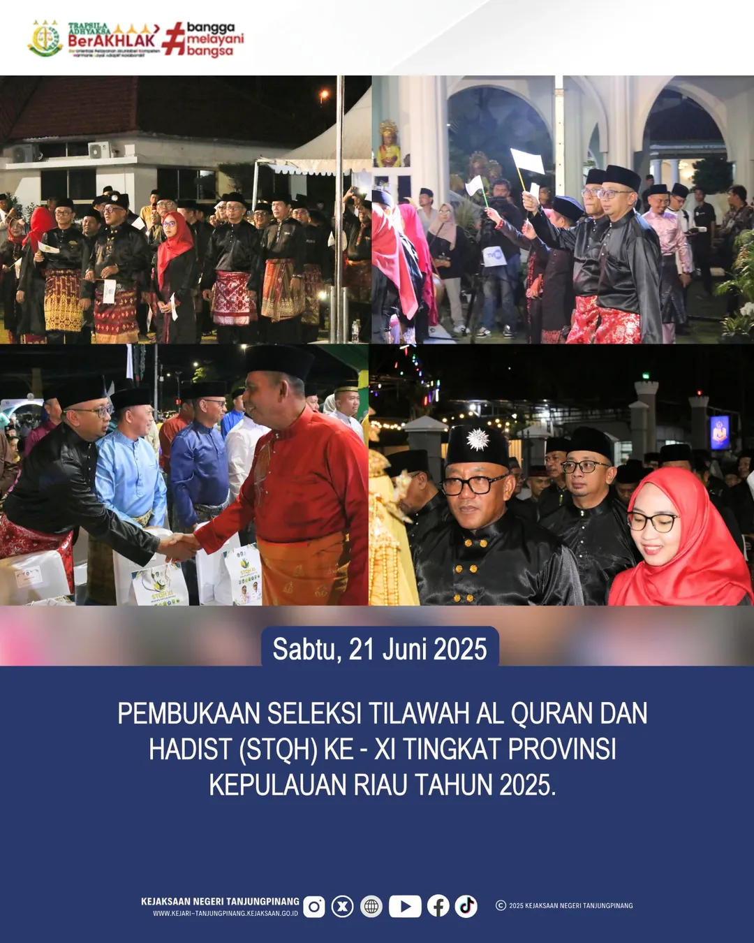 Pembukaan Seleksi Tilawah Al-Quran dan HadistSTQH) ke-XI Tingkat Provinsi Kepulauan Riau 2025