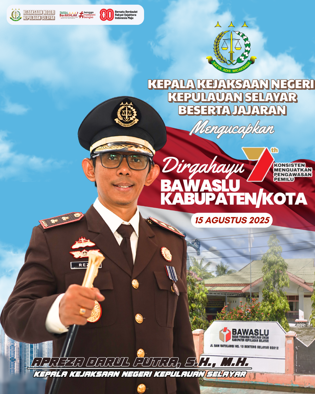 Dirgahayu Bawaslu Kabupaten dan Kota ke-7