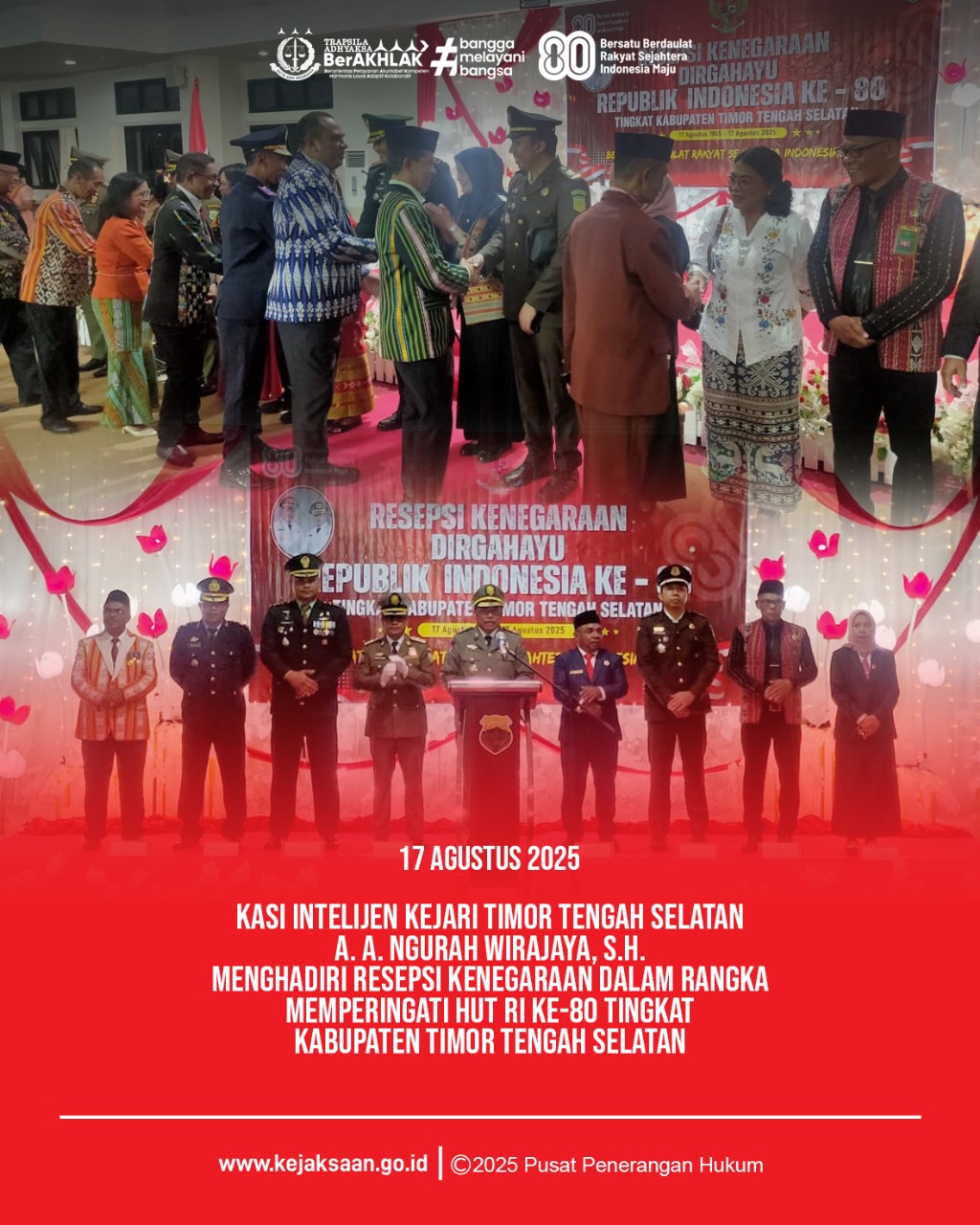 Resepsi Kenegaraan Dirgahayu Republik Indonesia ke-80 Tingkat Kabupaten Timor Tengah Selatan