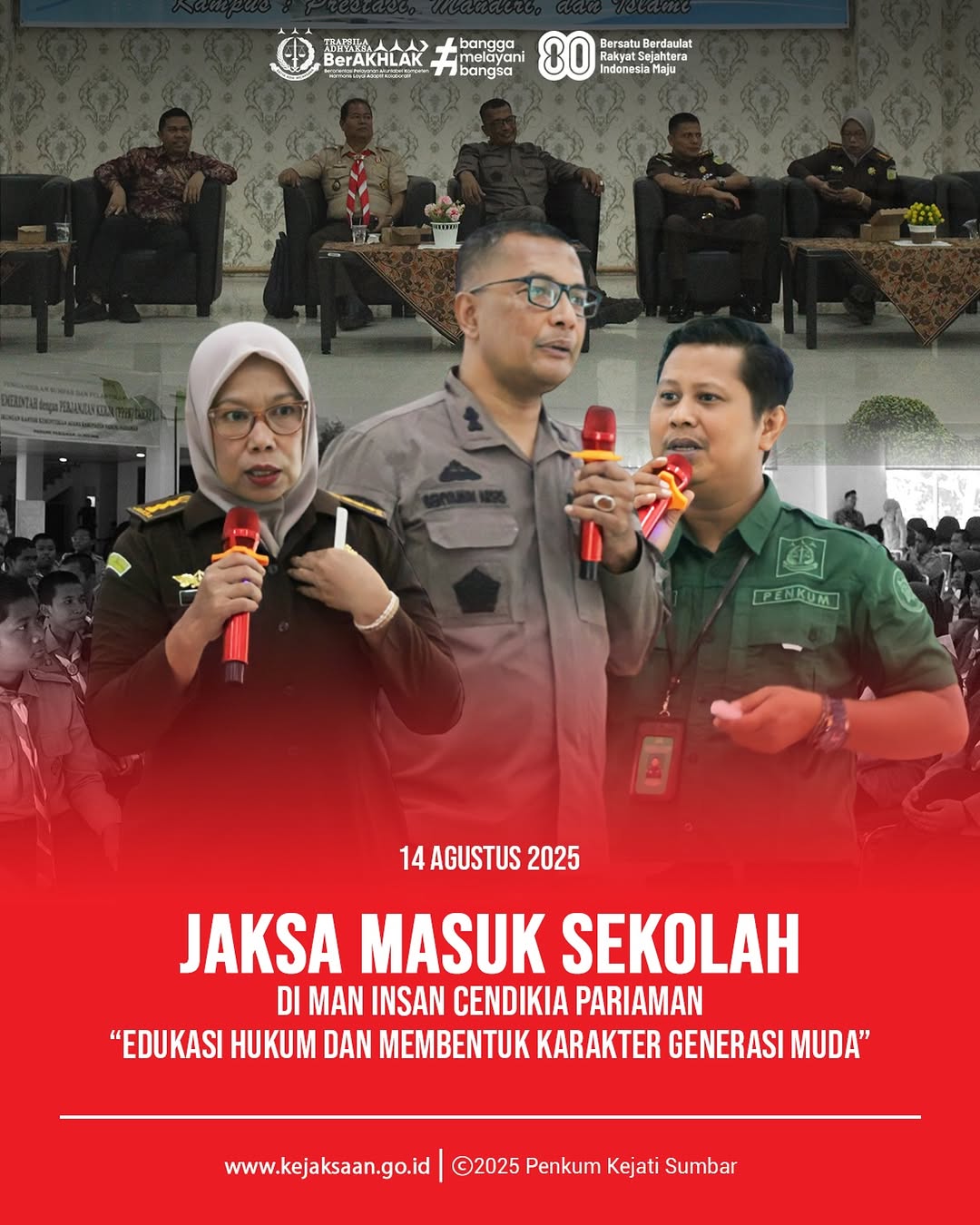 Jaksa Masuk Sekolah di MAN Insan Cendekia