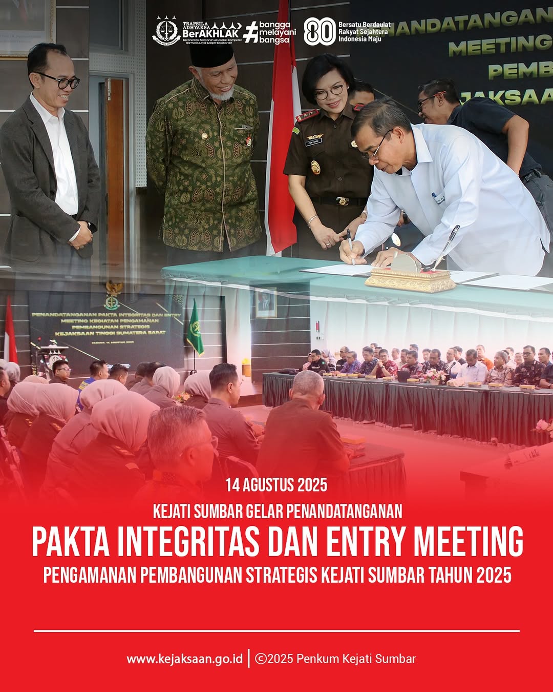 Penandatanganan Pakta Integritas dan Entry Meeting dalam rangka Pengamanan Pembangunan Strategis PPS) oleh Kejati Sumbar.