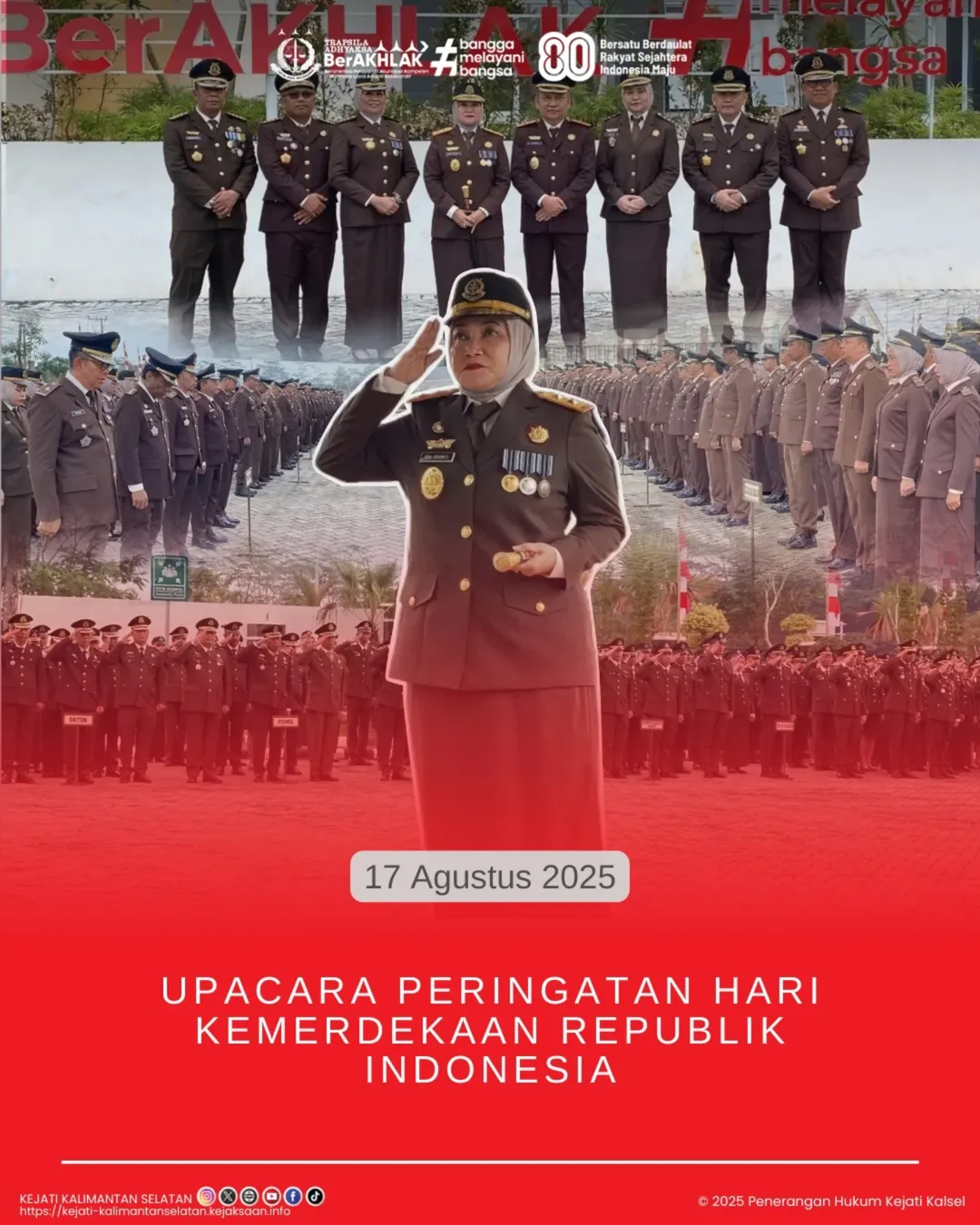 Kepala Kejaksaan Tinggi Kalimantan Selatan, Ibu ‎Rina Virawati, S.H., M.H., memimpin pelaksanaan ‎Upacara Peringatan Hari Ulang Tahun ke-80 ‎Kemerdekaan Republik Indonesia