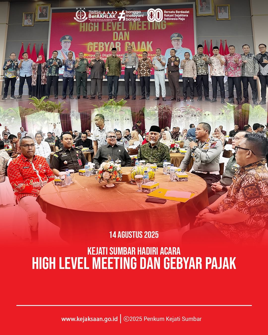 High Level Meeting dan Gebyar Pajak yang diselenggarakan di Auditorium Gubernur Sumatera Barat.