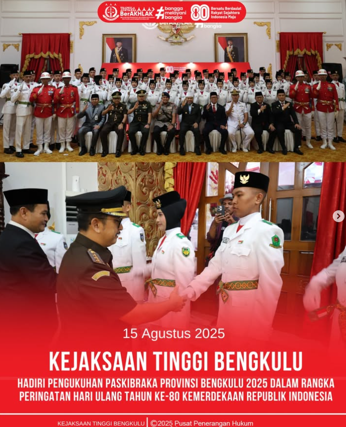 Kejaksaan Tinggi Bengkulu Hadir dalam acara Pengukuhan Paskibraka Provinsi Bengkulu 2025 dalam rangka peringatan Hari Ulang Tahun ke-80 Kemerdekaan Republik Indonesia