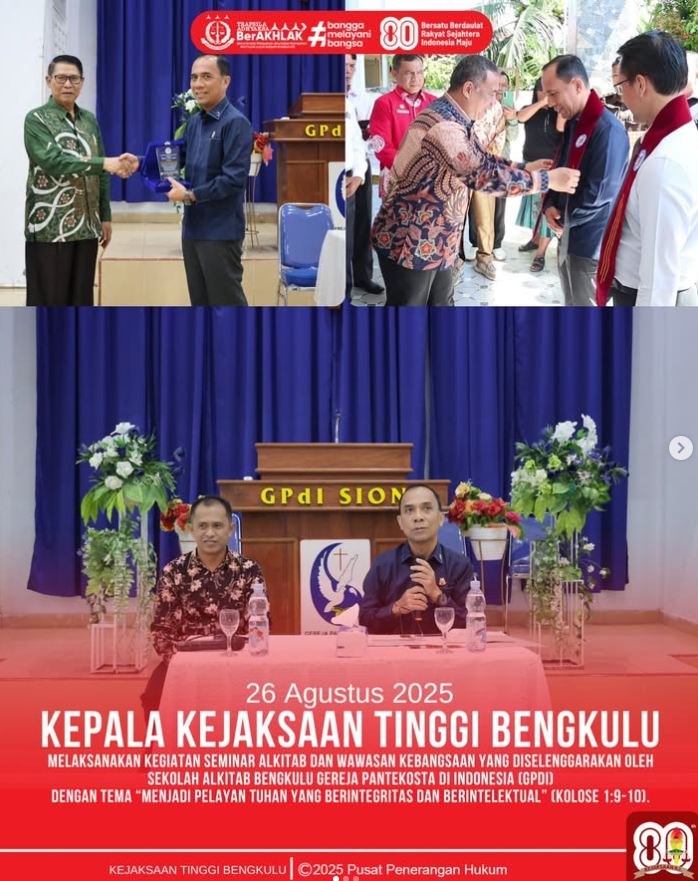 Kepala Kejaksaan Tinggi Bengkulu, Victor Antonius Saragih Sidabutar, S.H., M.H., menghadiri kegiatan Seminar Alkitab dan Wawasan Kebangsaan yang diselenggarakan oleh Sekolah Alkitab Bengkulu Gereja Pantekosta di Indonesia GPDI)