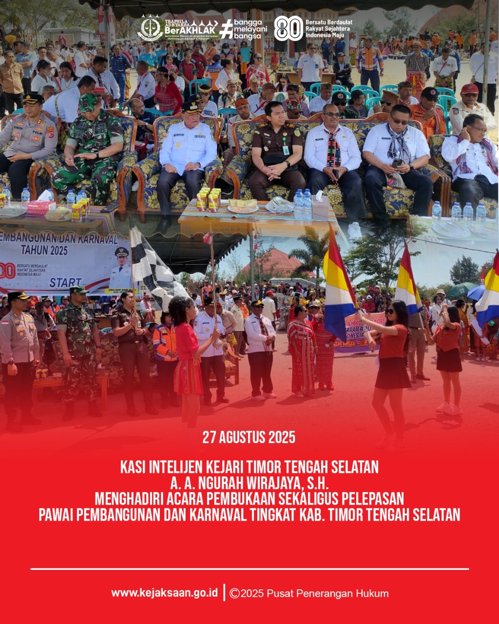 acara Pembukaan sekaligus Pelepasan Pawai Pembangunan dan Karnaval Tingkat Kabupaten Timor Tengah Selatan Tahun 2025
