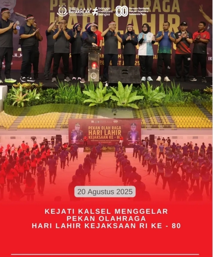 Kejaksaan Tinggi Kalimantan‎Selatan menggelar Pekan Olahraga dalam rangka‎memperingati Hari Ulang Tahun ke-80 Kejaksaan‎Republik Indonesia
