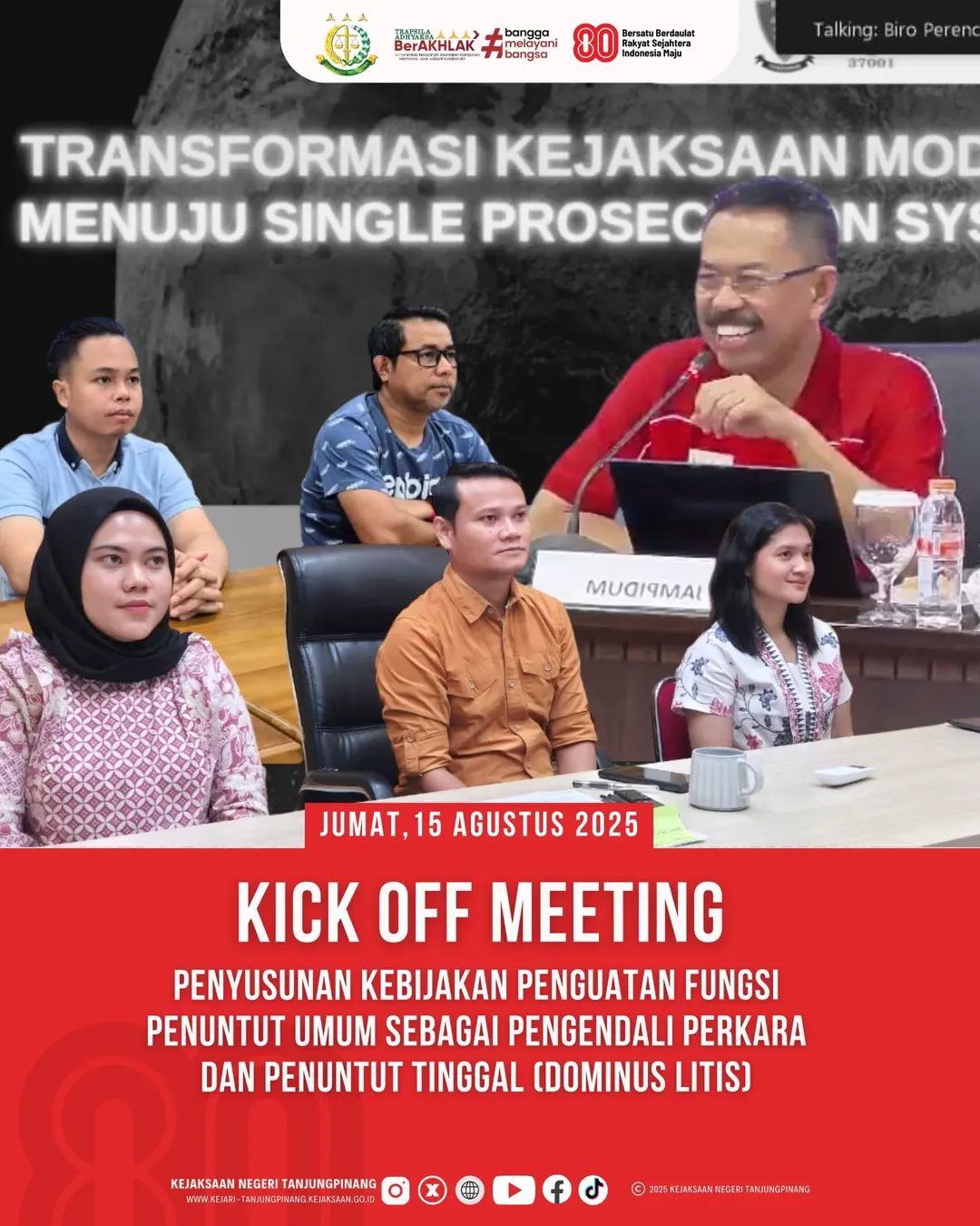 Kick Off Meeting Penyusunan Kebijakan Penguatan Fungsi Penuntut Umum Sebagai Pengendali Perkara dan Penuntut tunggal Dominus Litis)