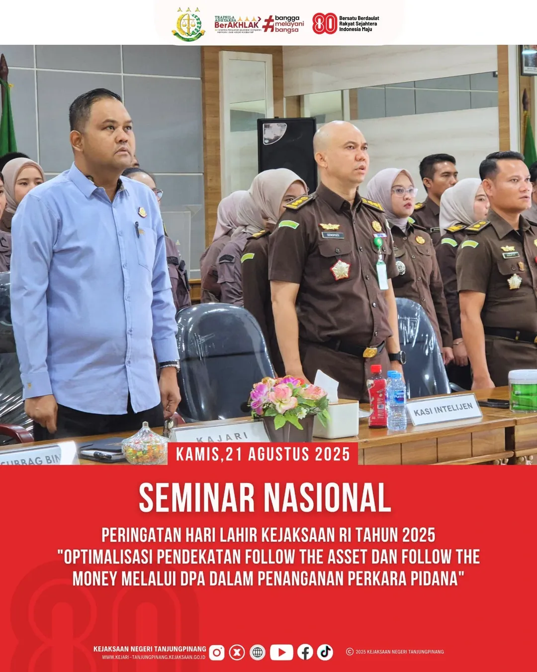 Seminar Nasional Peringatan Hari Lahir Kejaksaan RI Tahun 2025 bertemakan Optimalisasi Pendekatan Follow The Asset dan Follow The Money Melalui DPA dalam Penanganan Perkara Pidana