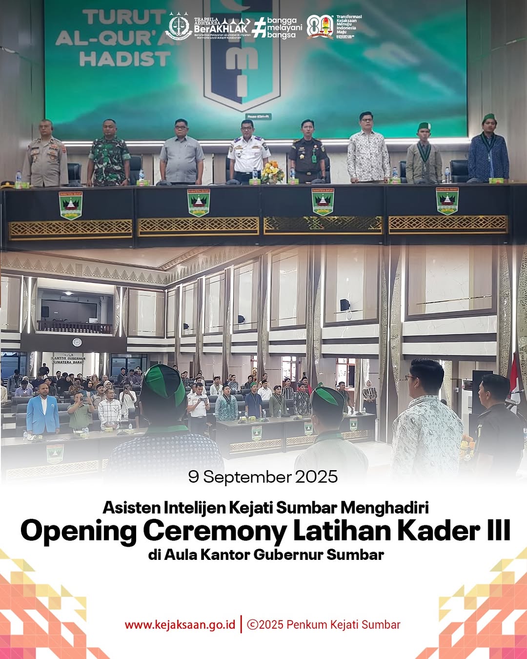 Asintel Kejati Sumbar Menghadiri Opening Ceremony Latihan Kader III di Aula Kantor Gubernur