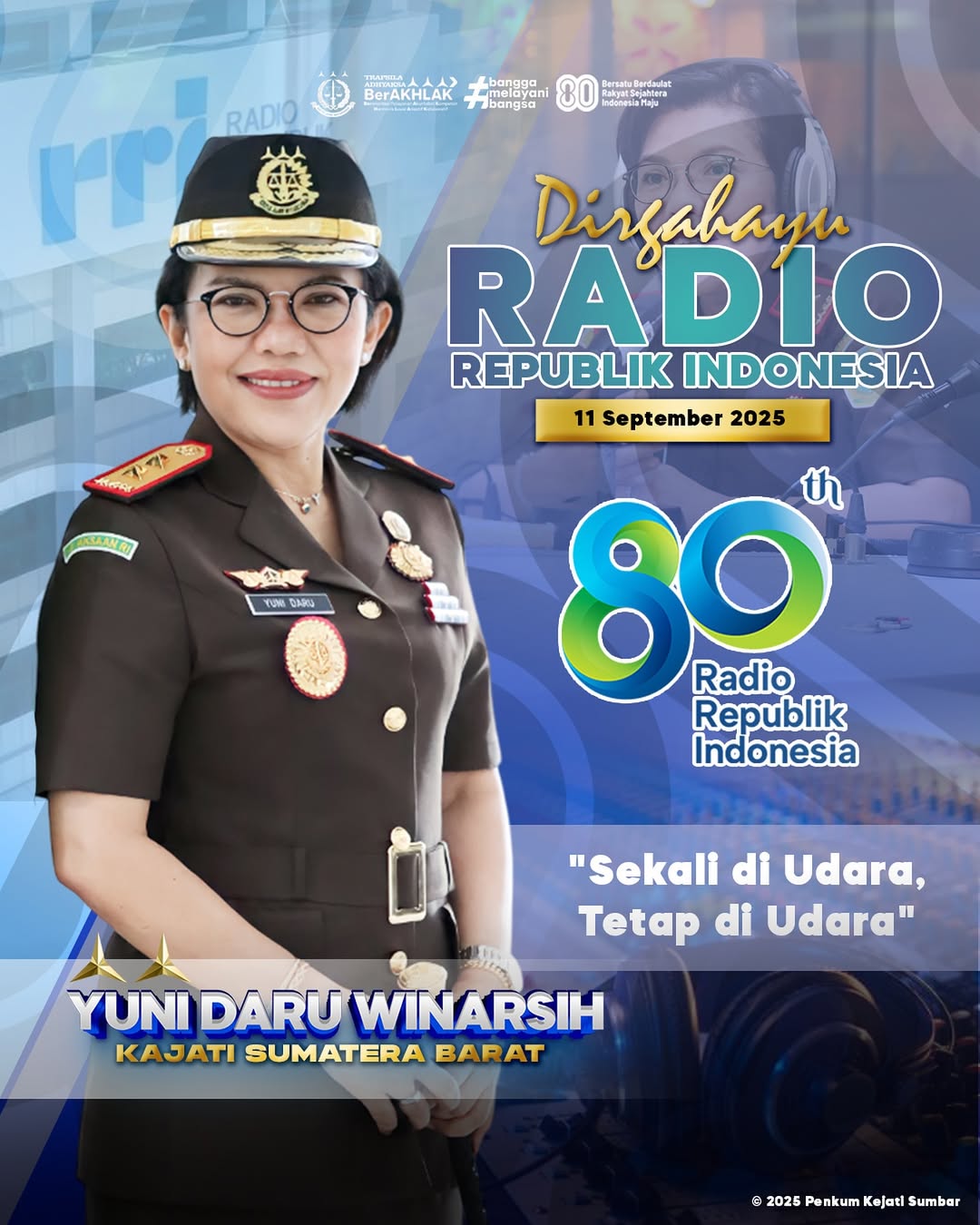 Dirgahayu Radio Republik Indonesia Ke-80 Sekali di Udara Tetap di Udara