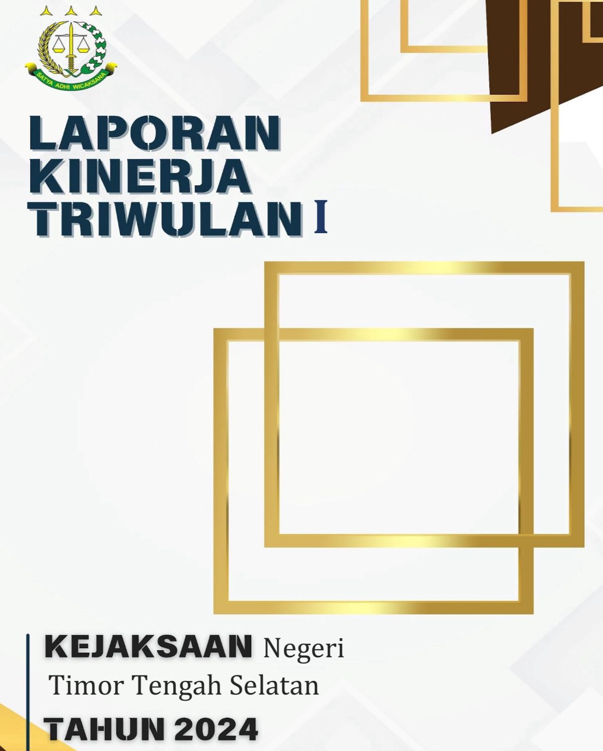 Laporan Kinerja Triwulan I