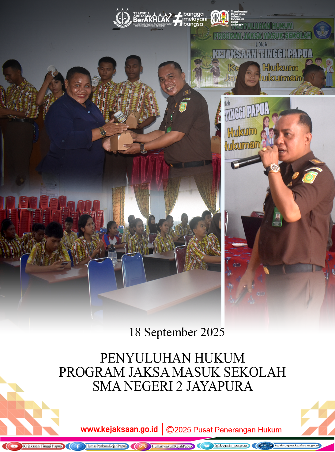 PENYULUHAN HUKUM PROGRAM JAKSA MASUK SEKOLAH DI SMA NEGERI 2 JAYAPURA