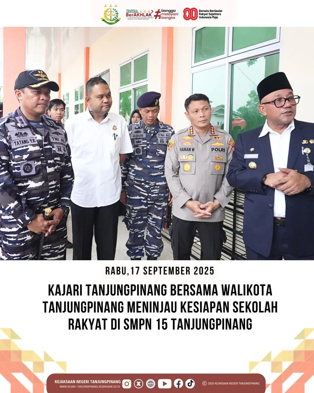 Kepala Kejaksaan Negeri Tanjungpinang Bapak Rachmad Surya Lubis SH MHum meninjau Kesiapan Sekolah Rakyat di SMPN 15 Tanjungpinang