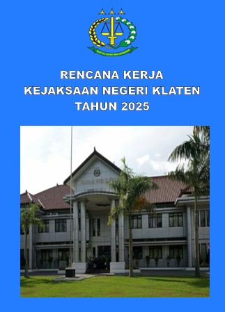 Rencana Kerja Kejaksaan Negeri Klaten Tahun 2025