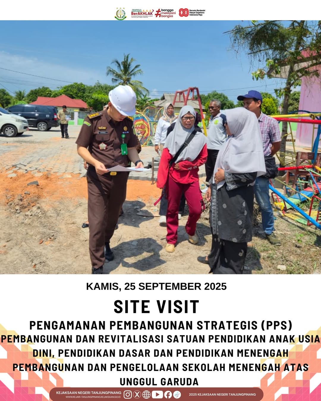 Site Visit Pengamanan Pembangunan Strategis PPS)