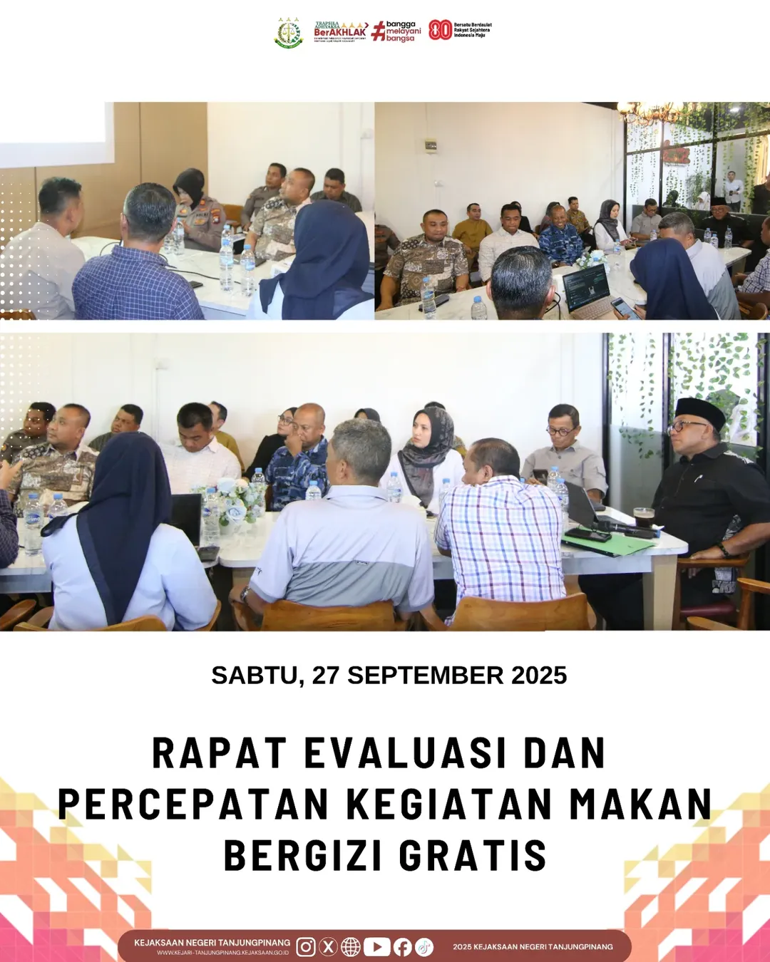 Rapat Evaluasi dan Percepatan Kegiatan Makanan Bergizi Gratis Bersama Walikota Tanjungpinang dan Forkopimda Kota Tanjungpinang